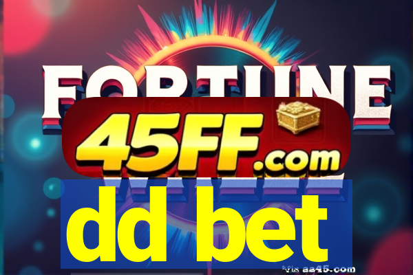 dd bet